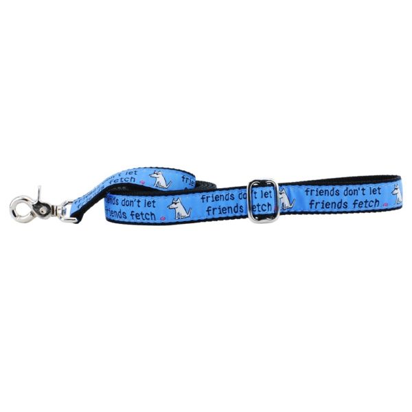 Light blue 'friends don’t let friends fetch' dog leash by 2 Hounds Design with playful dog print
